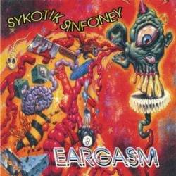 Sykotik Sinfoney : Eargasm